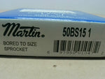  Martin 50BS15 1 Bored To Size Sprocket 15 Teeth Factory Sealed Image