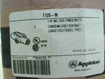  Appleton T125-M Size 1 1/4" Mall Iron Form 35 Conduit Qty 1 Image